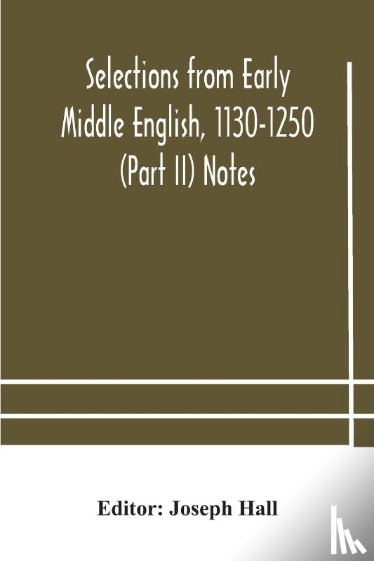  - Selections from early Middle English, 1130-1250 (Part II) Notes