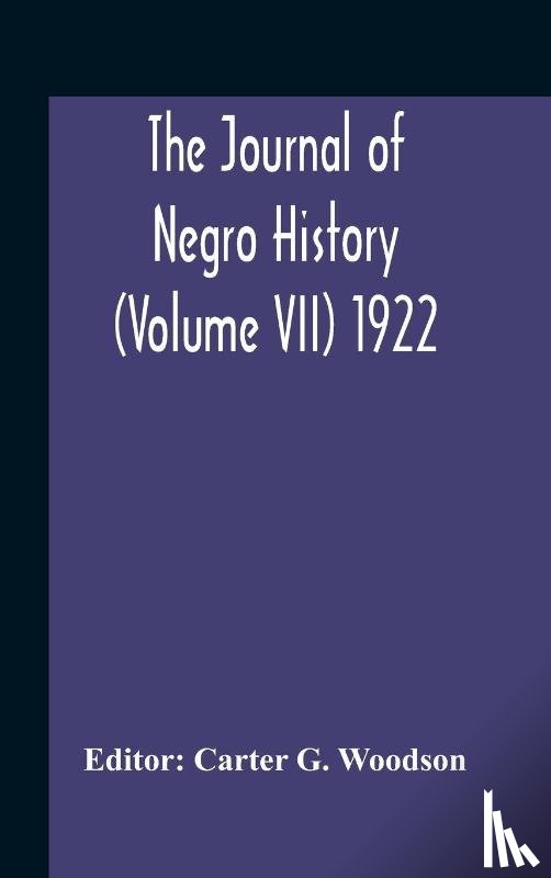  - The Journal Of Negro History (Volume Vii) 1922