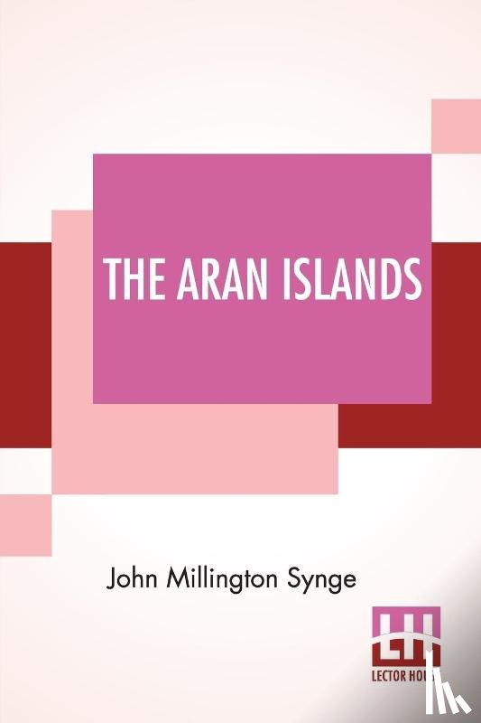Synge, John Millington - The Aran Islands