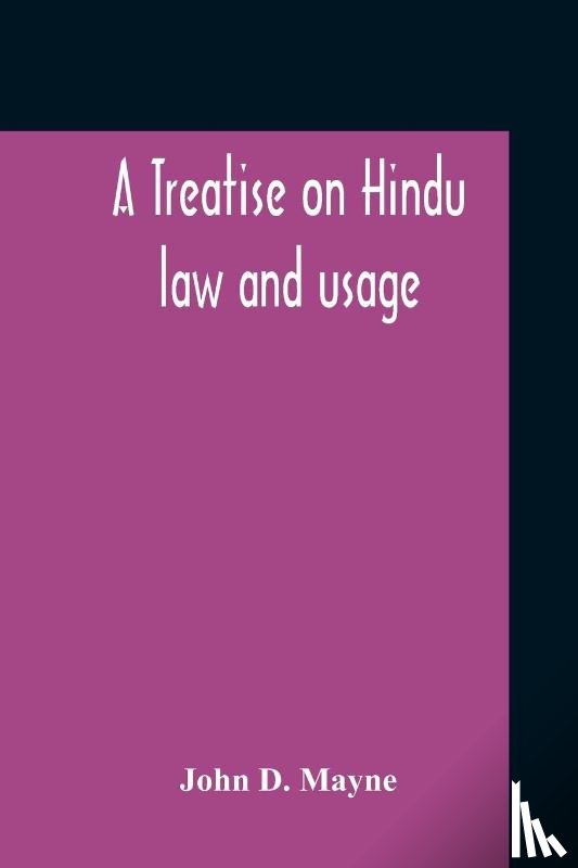 D Mayne, John - A Treatise On Hindu Law And Usage