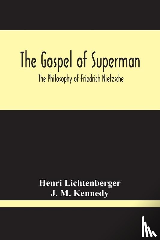 Lichtenberger, Henri, M Kennedy, J - The Gospel Of Superman