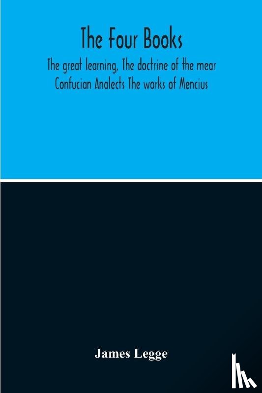 Legge, James - The Four Books