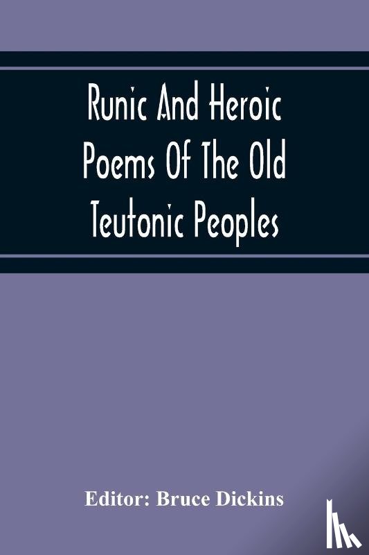  - Runic And Heroic Poems Of The Old Teutonic Peoples