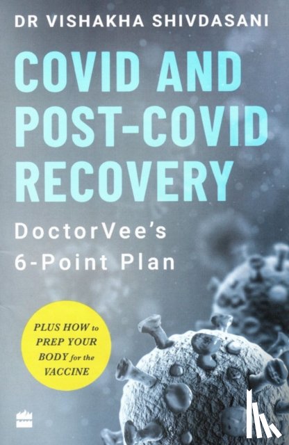 Shivdasani, Dr Vishakha - COVID and Post-COVID Recovery