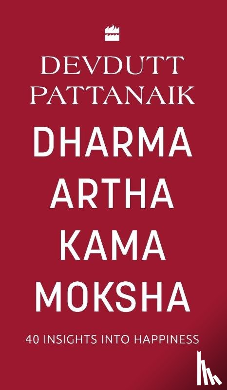 Devdutt Pattanaik - Dharma Artha Kama Moksha