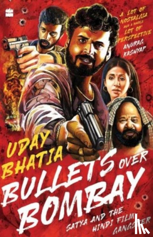 Bhatia, Uday - Bullets Over Bombay