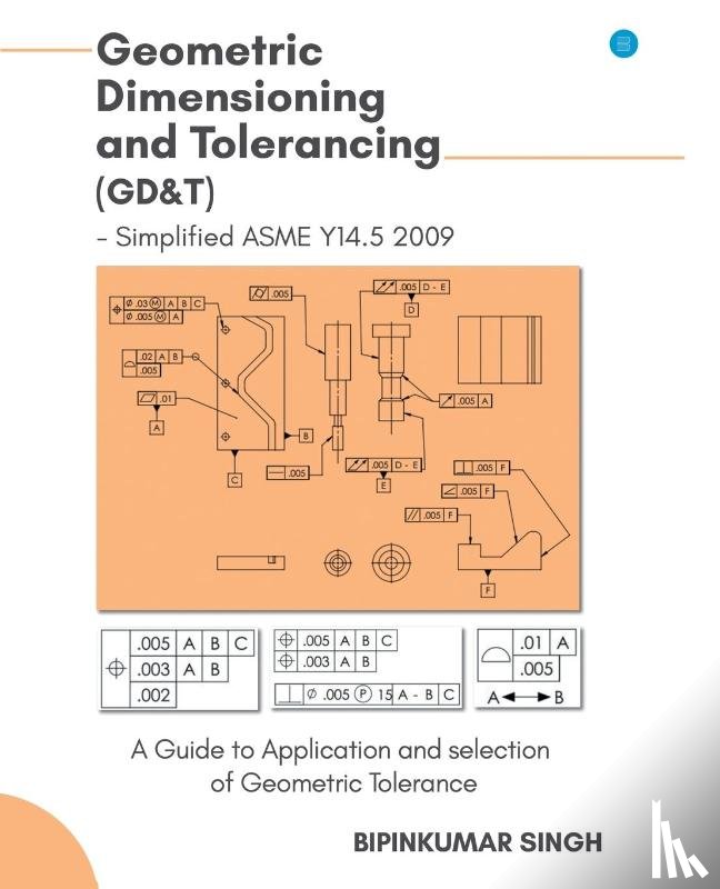 Singh, Bipinkumar - Advanced Geometric Dimensioning and Tolerancing