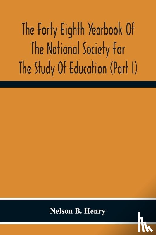 B Henry, Nelson - The Forty Eighth Yearbook Of The National Society For The Study Of Education (Part I) Audio-Visual Materials Of Instruction