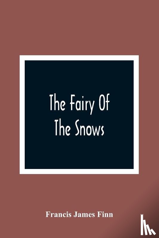 James Finn, Francis - The Fairy Of The Snows