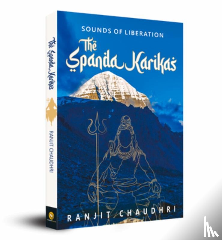 Chaudhri, Ranjit - Sounds of Liberation, The Spanda Karikas