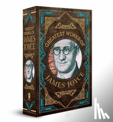 Joyce, James - Greatest Works of James Joyce (Deluxe Hardbound Edition)
