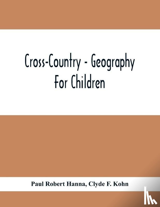 Robert Hanna, Paul, F Kohn, Clyde - Cross-Country - Geography For Children