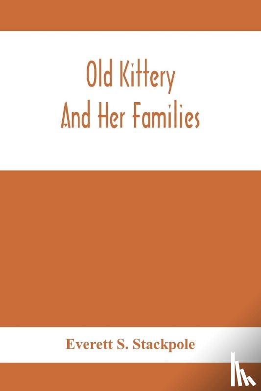 S Stackpole, Everett - Old Kittery And Her Families
