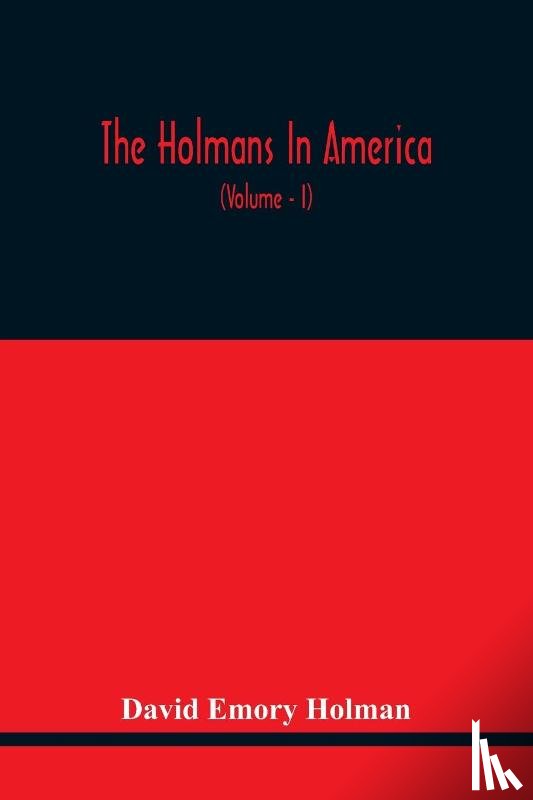 Emory Holman, David - The Holmans In America