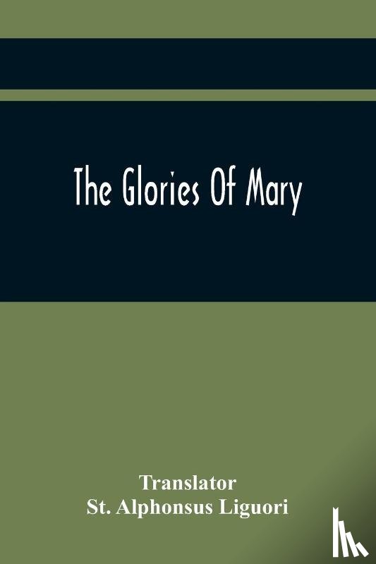  - The Glories Of Mary
