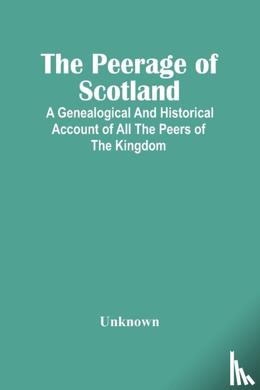 Unknown - The Peerage Of Scotland