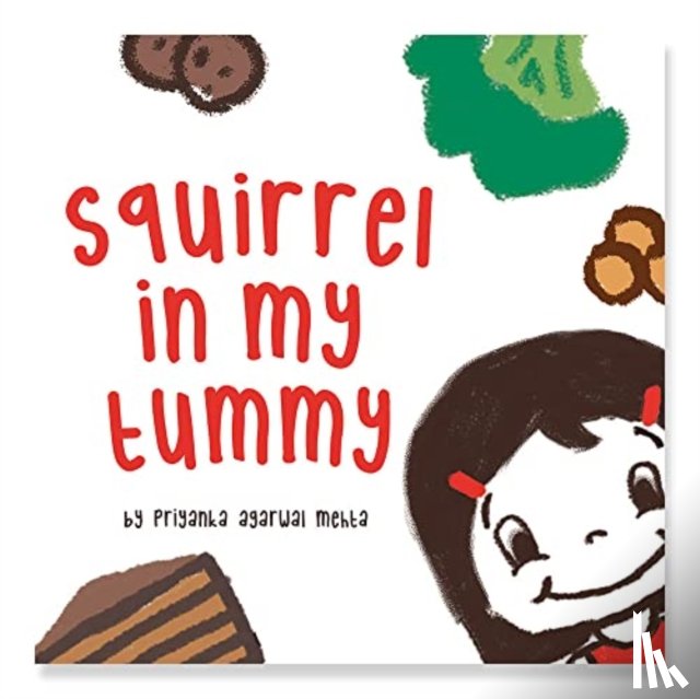 Agarwal Mehta, Priyanka - Squirrel in my Tummy