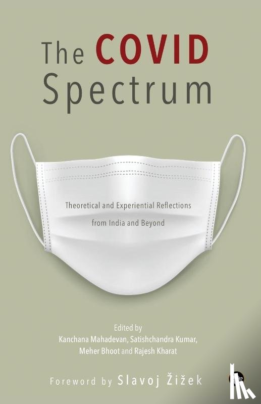  - The Covid Spectrum Theoretical and Experiential Reflections from India and Beyond