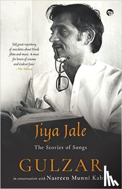 Gulzar, Kabir, Nasreen Munni - Jiya Jale