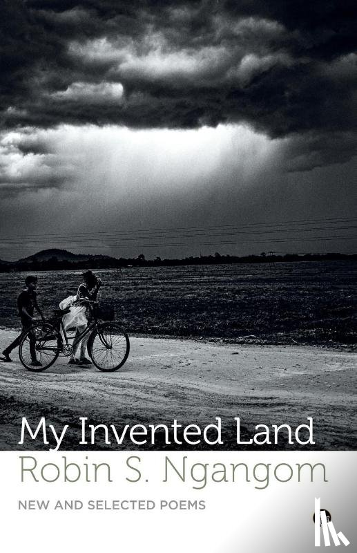Ngangom, Robin S. - MY INVENTED LAND NEW AND SELECTED POEMS