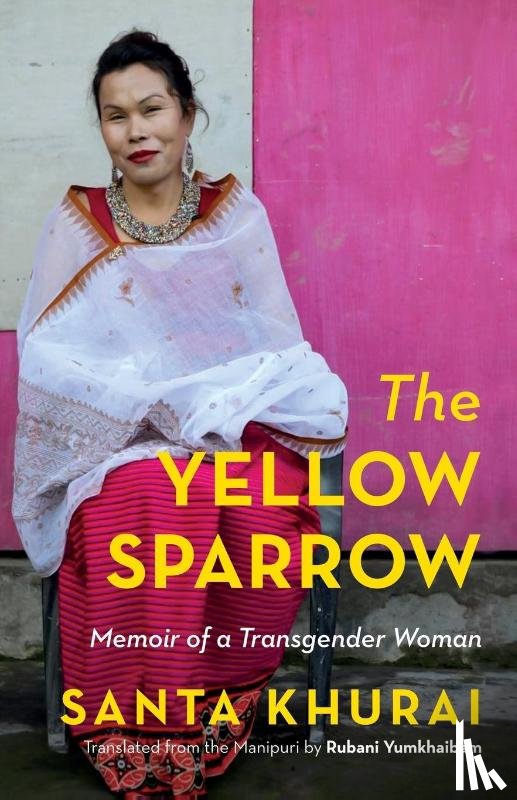 Khurai, Khurai - THE YELLOW SPARROW MEMOIR OF A TRANSGENDER