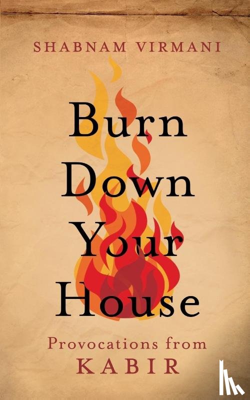 Virmani, Shabnam - Burn Down Your House