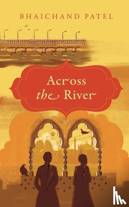 Patel, Bhaichand - Across The River