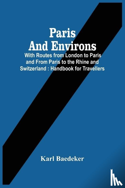 Baedeker, Karl - Paris And Environs
