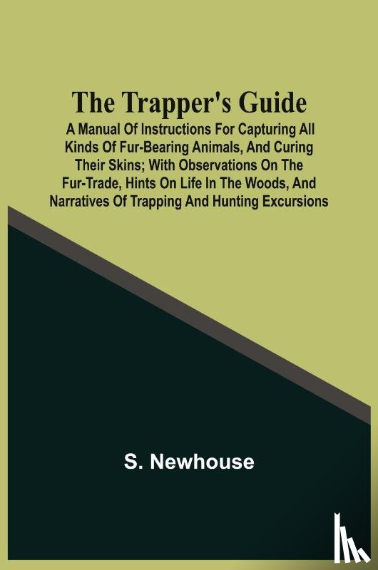 Newhouse, S - The Trapper'S Guide