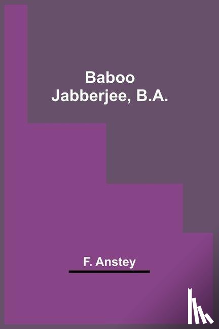Anstey, F - Baboo Jabberjee, B.A.