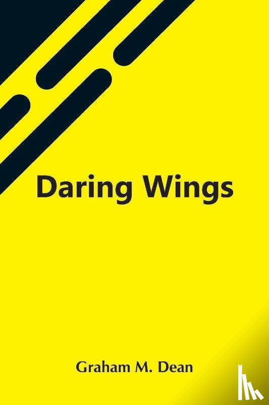 M Dean, Graham - Daring Wings
