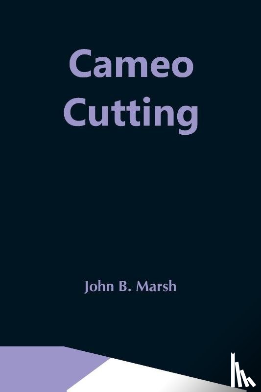 B Marsh, John - Cameo Cutting