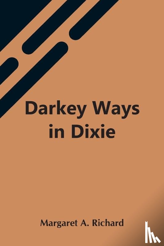A Richard, Margaret - Darkey Ways In Dixie