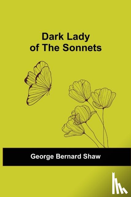 Bernard Shaw, George - Dark Lady Of The Sonnets