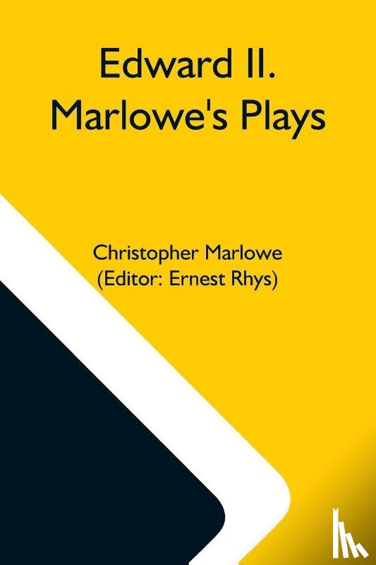 Marlowe, Christopher - Edward Ii. Marlowe'S Plays