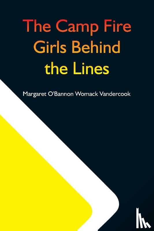 O'Bannon Womack, Margaret - The Camp Fire Girls Behind The Lines