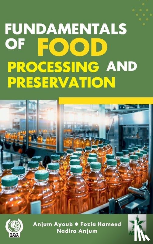 Ayoub, Anjum - Fundamentals of Food Processing and Preservation