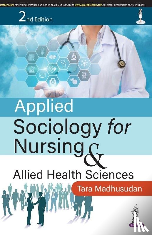 Madhusudan, Tara - Applied Sociology for Nursing & Allied Health Sciences