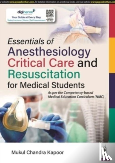 Kapoor, Mukul Chandra - Essentials of Anesthesiology, Critical Care and Resuscitation for Medical Students