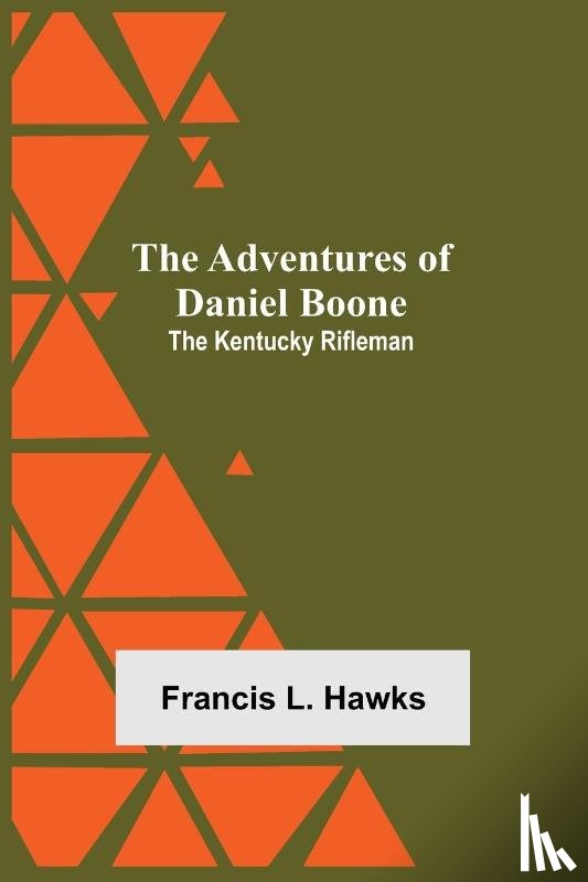 L Hawks, Francis - The Adventures of Daniel Boone