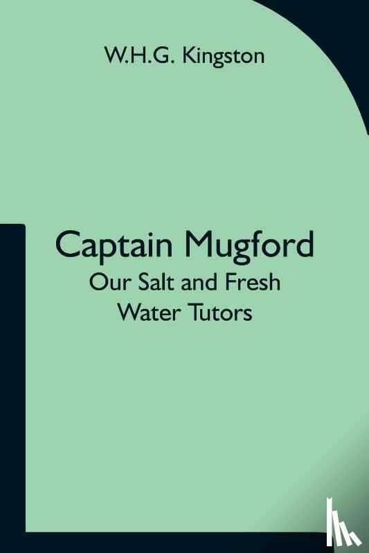 Kingston, W H G - Captain Mugford