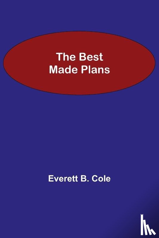 B Cole, Everett - The Best Made Plans