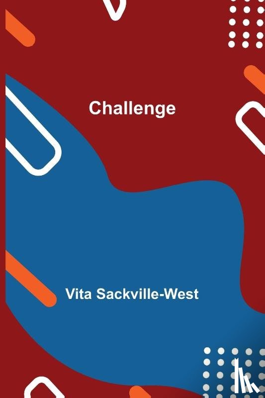 Sackville-West, Vita - Challenge