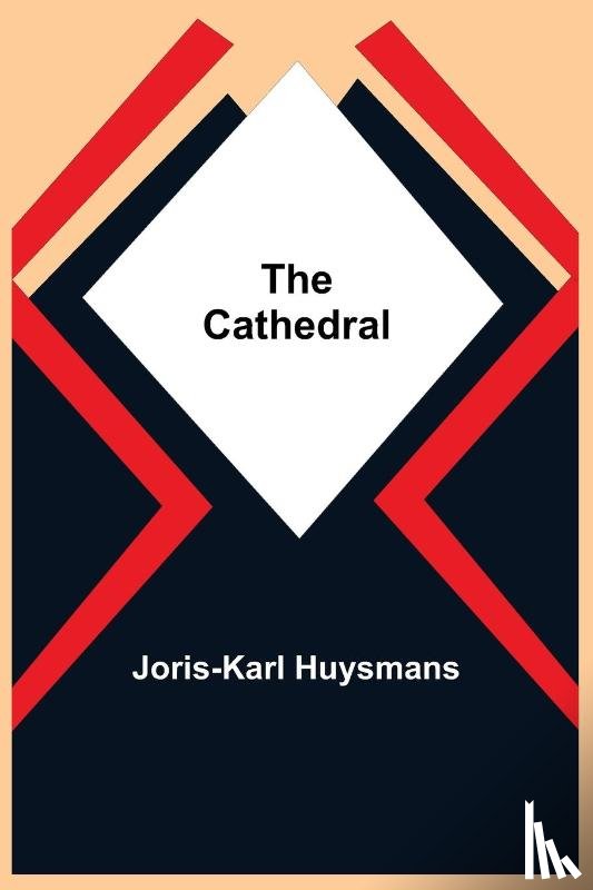 Huysmans, Joris Karl - The Cathedral