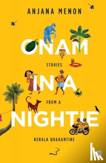 Menon, Anjana - Onam in a Nightie