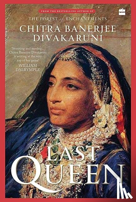 Banerjee Divakaruni, Chitra - The Last Queen