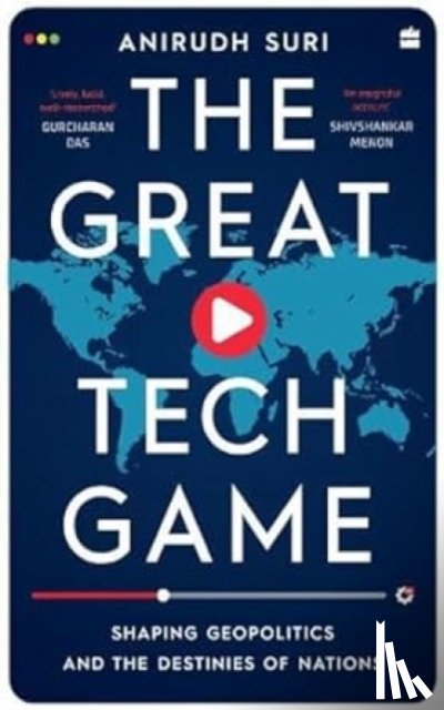 Suri, Anirudh - The Great Tech Game