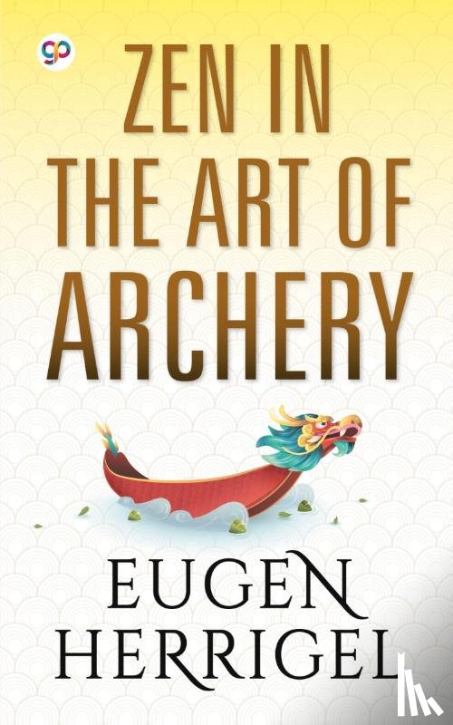 Herrigel, Eugen - ZEN in the Art of Archery