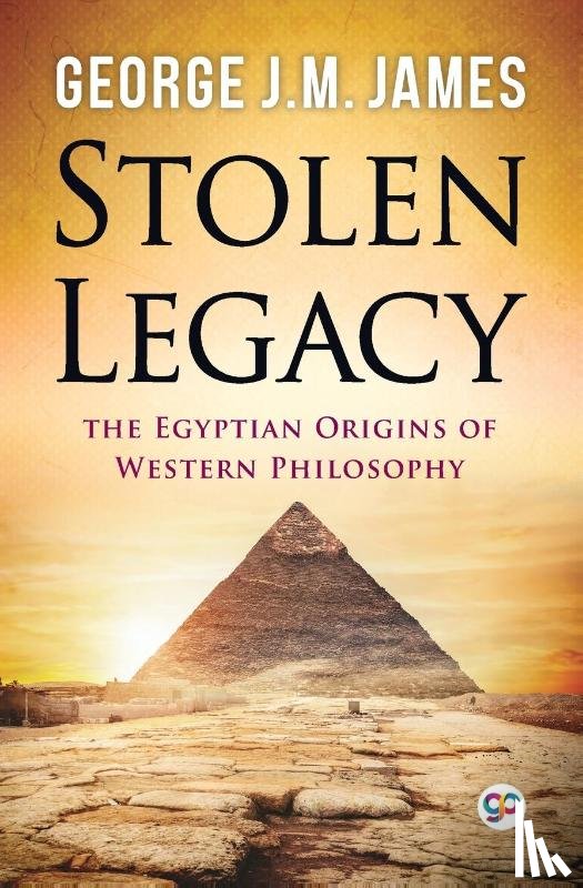 James, George J. M. - Stolen Legacy