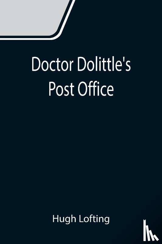 Lofting, Hugh - Doctor Dolittle's Post Office